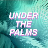 Under The Palms (@underthepalmz) 's Twitter Profile