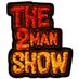 The 2 Man Show (@the2manshow) Twitter profile photo