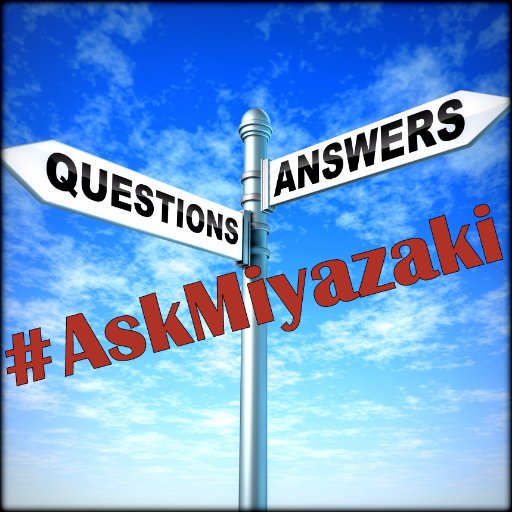 We ask the questions and he answers them. #AskMiyazaki on YouTube.
******************************
We do not claim to be an official account of Anthony Miyazaki.