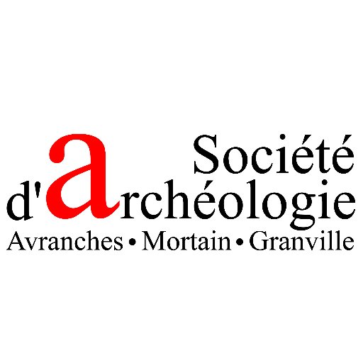 Société d’archéologie d'#Avranches, #Mortain et #Granville fondée en 1835 . Connaissance et valorisation de l’histoire, de l’archéologie et du patrimoine