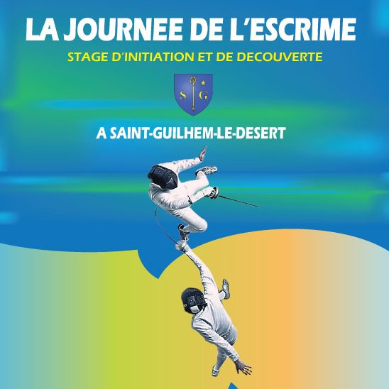 La journée de L'Escrime à Saint-Guilhem-Le-Désert! C'est bientôt le Dimanche 11 Juin! Inscrivez vous!