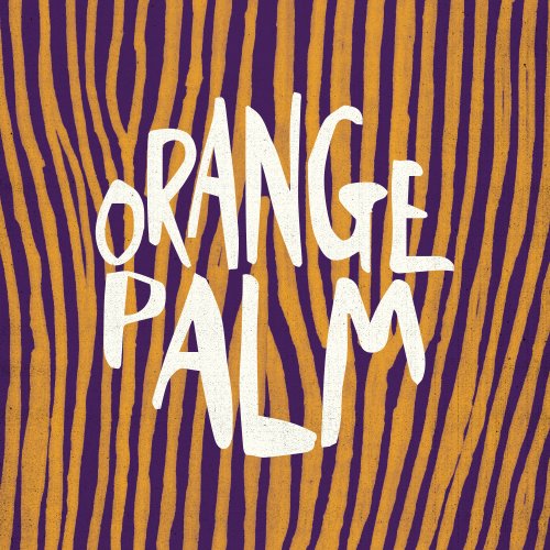 Orange Palm is a reservoir for unique talent signed for their individuality and soul with no musical boundaries.