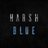 Harsh Blue