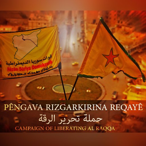 Official News in Campaign Of Liberation Al Raqqa