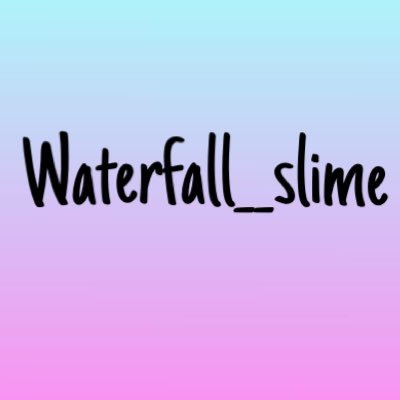 follow us on Instagram @waterfall__slime