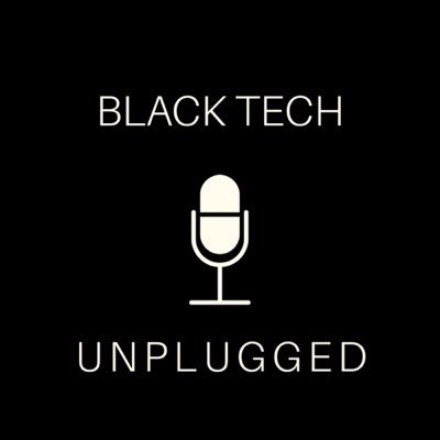 Podcast highlighting Blacks innovating & working in tech. Created by @deena_mckay to inspire & empower Blacks in tech. 📧: blacktechunplugged@Gmail.com