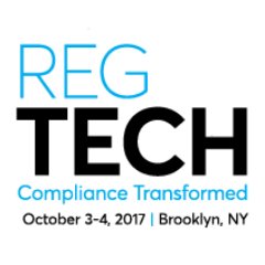 RegTech 2017: Compliance Transformed. Oct.3-4, 2017, Brooklyn, NY. Hosted by American Banker.