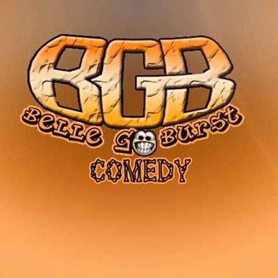 BelleGoBurst Comedy