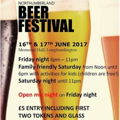 I am a beer festival in Longframlington, Northumberland. 14th June 6pm onwards and 15th June 12noon until late at The Memorial Hall.