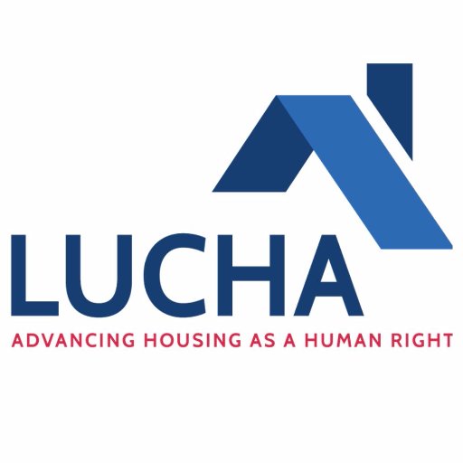 LUCHA advances housing as a human right by empowering communities through advocacy, education, affordable housing development and comprehensive housing services
