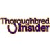 Thoroughbred Insider (@ThoroInsider) Twitter profile photo