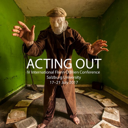 2017Flann's profile picture. Acting Out: The IV International Flann O’Brien Conference (Salzburg 17-21 July 2017) | CFP Deadline 1 Feb! https://t.co/WzCUnOsnQZ