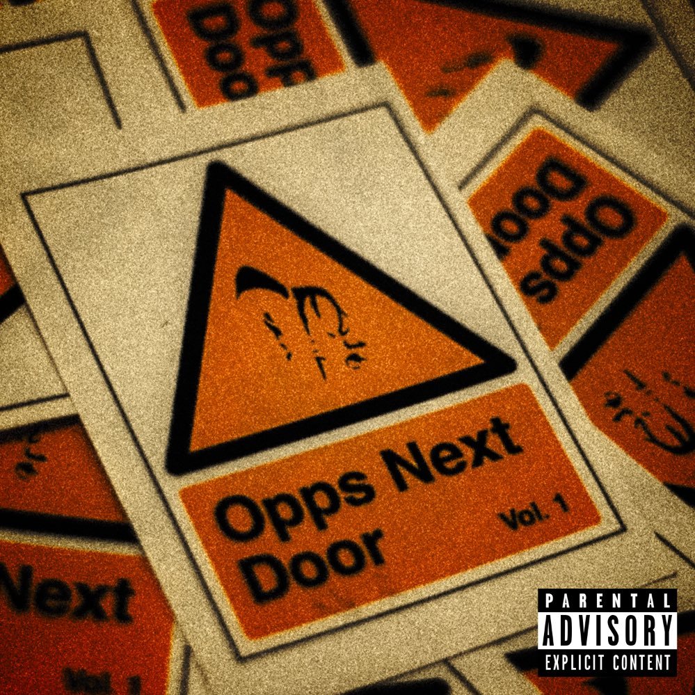 FOR BOOKINGS: OppsNextDoor@gmail.com Debut Album 