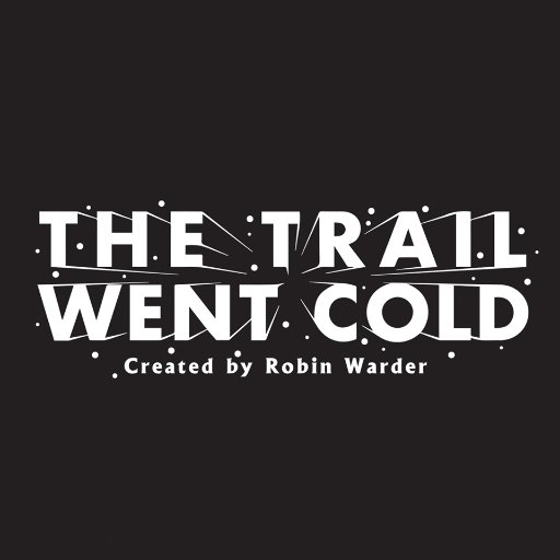 The Trail Went Cold is a true crime podcast where writer Robin Warder examines unsolved mysteries and offers his own theories as to what really happened.