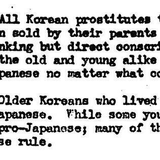 'All Korean prostitutes that PoW have seen in the Pacific were volunteers or had been sold by their parents into prostitution.' U.S. military doc. サブ垢→@omoikagi