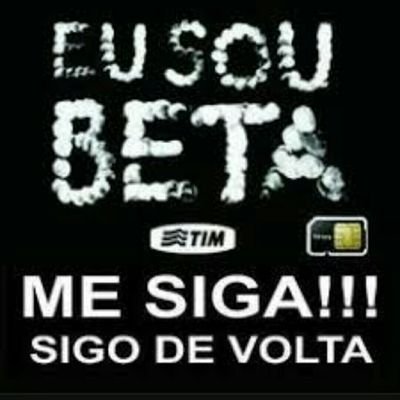 perfil dedicado ao tim beta siga que sigo de volta e dou retweet..