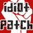 Idiot Patch