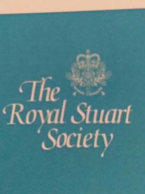 Royal Stuart Society is interested in the Royal House of Stuart, supporting research in Stuart History and upholding monarchy. Events, lectures, commemorations.