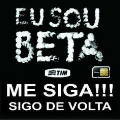 SOU BETA ME SEGUE QUE SIGO DE VOLTA