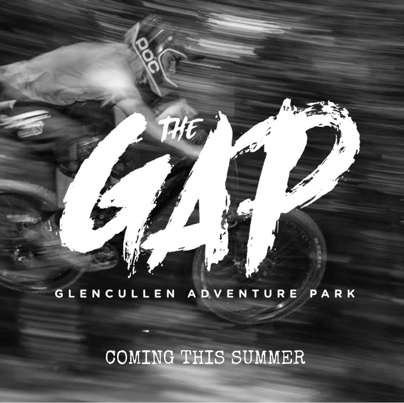 Glencullen Adventure Park 
(The GAP Bike Park)
33 Tracks • Pedal up • Uplifts • Bike Rental • Walking Trails • Restaurant • Bike Wash