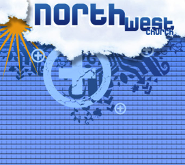 Northwest Church. hmmm... passionate. hip. artistic. belong. what you've been missing