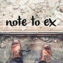 Notetoex (@anotetoex) Twitter