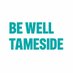 Be Well Tameside (@BeWellTameside) Twitter profile photo