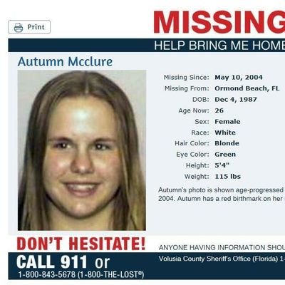 Autumn Lane Mcclure went missing in 2004 at age 16 after being dropped off a the Volusia Mall in Daytona Beach, Fl. She has not been seen or heard from since.