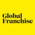 Global Franchise (@globalfranmag) Twitter profile photo