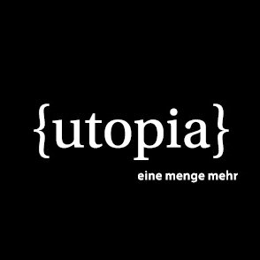 UtopiaWerbung's profile picture. Agentur für Marketing & Werbung mit {utopischen} Attributen ehrlich, verlässlich, nachhaltig. Rat&Tat: App Service, Web, Social-Media, SEO/SEM, Print, Anzeigen.