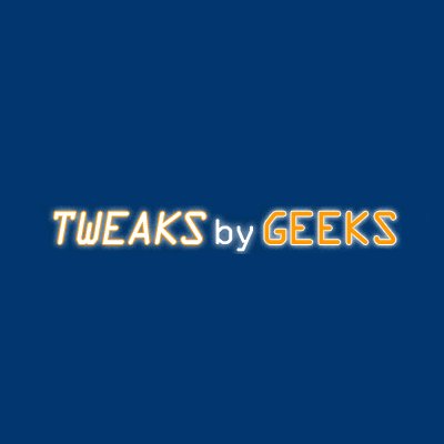 Tweaks By Geeks