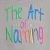 The Art of Naming (@TheArtOfNaming) Twitter profile photo