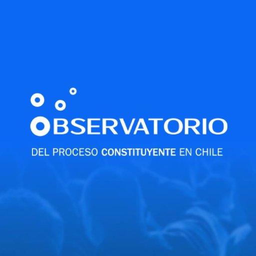 Observatorio del Proceso Constituyente en Chile. Evaluamos el proceso de cambio de la Constitución. Proyecto de @REDDemocracia_, con apoyo de Ford Foundation.