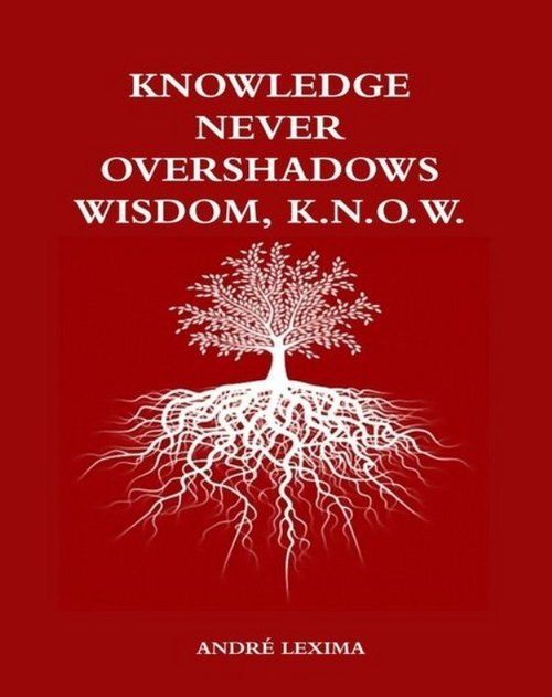 disciplineB's profile picture. Knowledge Never Overshadows Wisdom, K.N.O.W. by Andre Lexima...From ignorance to self-knowledge, from self-doubt to fearless power.
