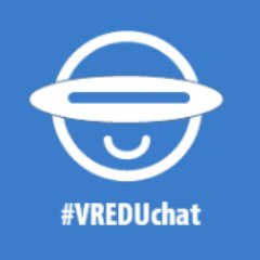 A Twitter chat about Immersive Experiences in all Learning Environments - Wednesday at 7pm PST/10pm EST #vreduchat #vr #virtualreality #arvrinedu
