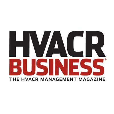 Official HVACR Business magazine ... Improving Business Performance Through Editorial Excellence