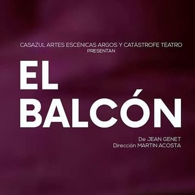ElBalconTeatro's profile picture. De jueves a domingo en @CasAzul_Argos Dirección: Martín Acosta.