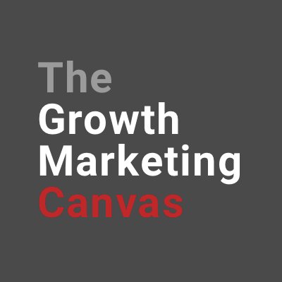 Simply Map Your Business Growth: The Growth Marketing Canvas  #Scale #GrowthMarketing #CustomerJourney #Canvas Created by @gtessier