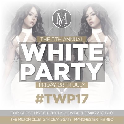 The 5th Annual Manchester White Party Is At The Milton Club - Friday 28th July - Buy Your Tickets Off Skiddle - https://t.co/iaEdaZjQ2T