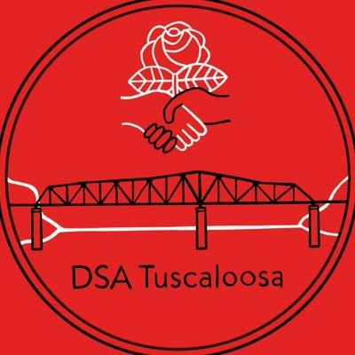 Tuscaloosa Organizing Committee of the Democratic Socialists of America! Join up to help #organizethesouth.