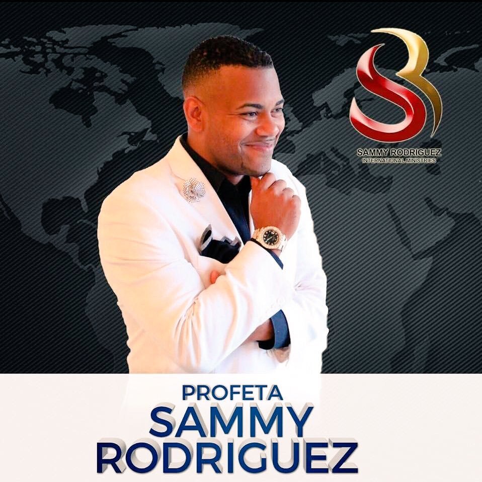 Profeta / Evangelista Intl/ Fundador Del Ministerio Sammy Rodriguez Ministries Contactos: (321)354-4919