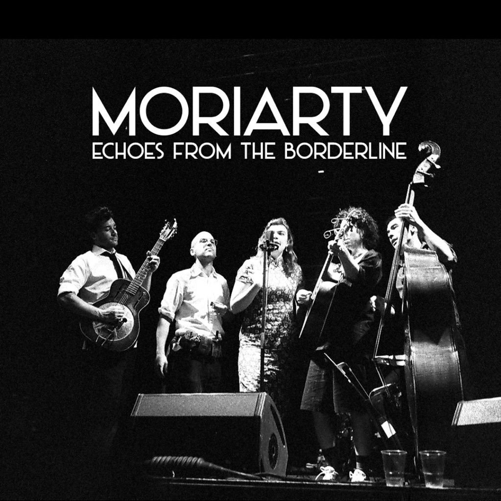 MORIARTY - ECHOES FROM THE BORDERLINE - New Live Album & Photobook available on https://t.co/zmWSavbDhc