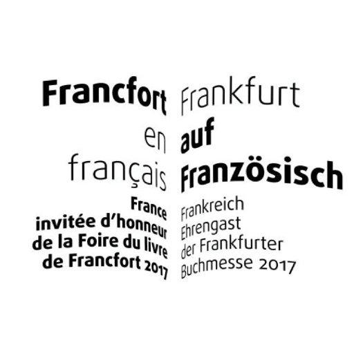 Frankreich, Ehrengast der Frankfurter Buchmesse / France, Invitée d'Honneur à la Foire du Livre (FfM) / France, Guest of Honor @Book_Fair 2017 #Fbm17