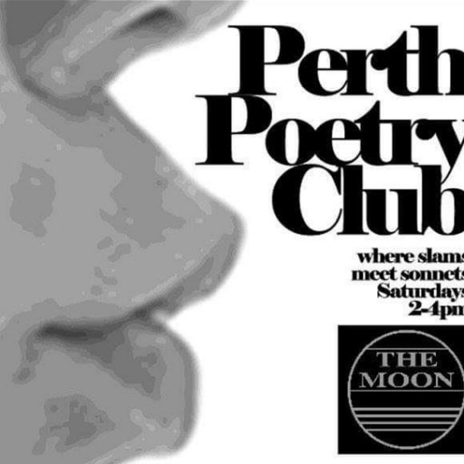 Where slams meet sonnets.
Perth's only weekly poetry event
2-4pm every Saturday
at The Moon cafe, 323 William Street, Northbridge.
Special Guests
Open Mike