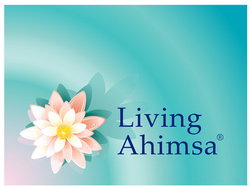 Living Ahimsa - First, change must start within! Harmony in Thoughts, Speech & Action