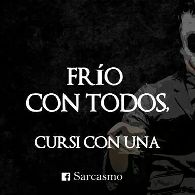 El dolor solo te hace más fuerte y la soledad te hace más perceptivo a quienes te rodean. Ahora nada ni nadie puede lastimarme.