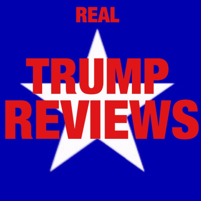 100% real, genuine reviews of Trump products, hotels and more. This is NOT fake news. Come at me bro. #MAGA