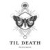 Til Death (@tildeathmusic) Twitter profile photo Til Death (@tildeathmusic) Twitter profile photo