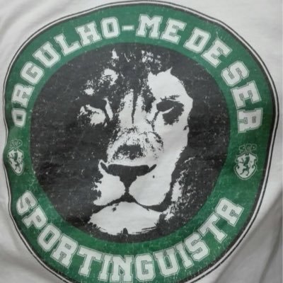 português às DIREITAS,mas acima de tudo um GRANDE SPORTINGUISTA🦁