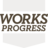 Works Progress